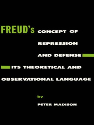 cover image of Freud's Concept of Repression and Defense, Its Theoretical and Observational Language